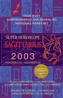 Book cover for Super Horoscopes 2003: Sagittarius