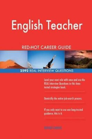 Cover of English Teacher Red-Hot Career Guide; 2592 Real Interview Questions