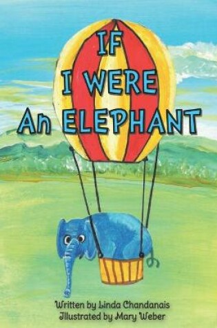 Cover of If I Were an Elephant