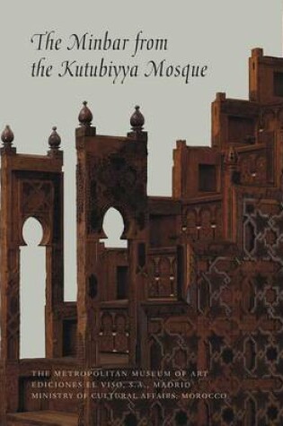 Cover of The Minbar from the Kutubiyya Mosque
