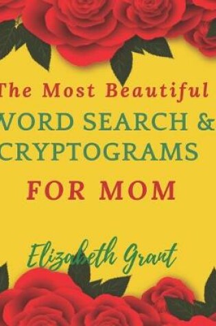 Cover of The Most Beautiful Word Search & Cryptograms For Mom