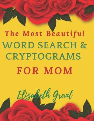 Book cover for The Most Beautiful Word Search & Cryptograms For Mom