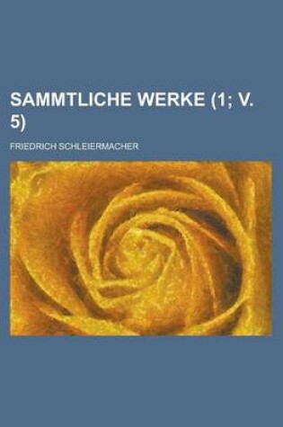 Cover of Sammtliche Werke (1; V. 5)