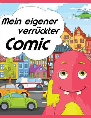 Book cover for Mein eigener verruckter Comic