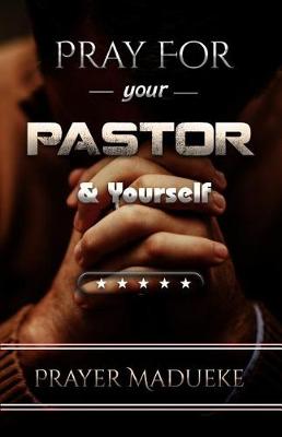 Book cover for Pray For Your pastor and yourself