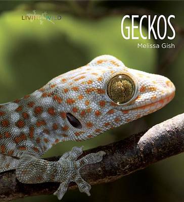 Cover of Living Wild: Geckos