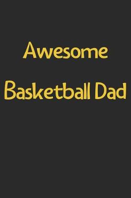 Book cover for Awesome Basketball Dad