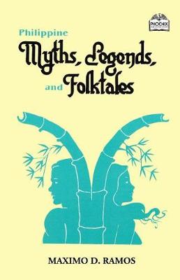 Book cover for Philippine Myths, Legends, and Folktales