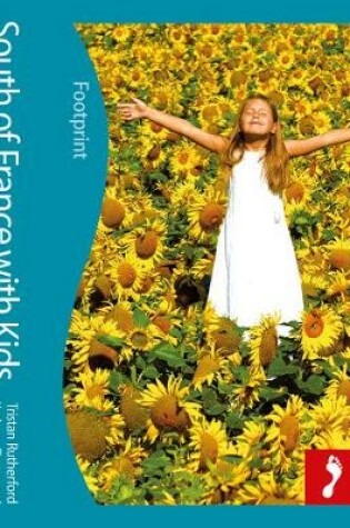 Cover of South Of France Footprint With Kids