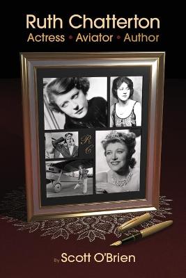 Book cover for Ruth Chatterton, Actress, Aviator, Author