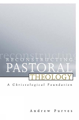 Book cover for Reconstructing Pastoral Theology