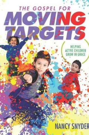 Cover of Gospel For Moving Targets
