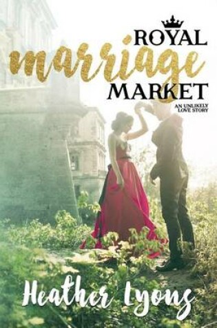 Cover of Royal Marriage Market