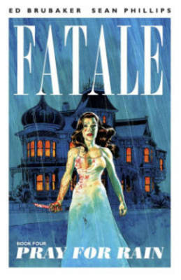 Book cover for Fatale Volume 4: Pray For Rain