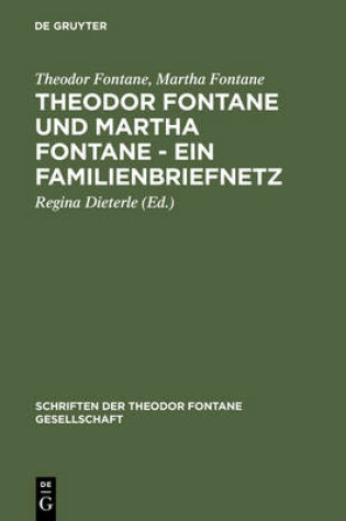 Cover of Theodor Fontane und Martha Fontane - Ein Familienbriefnetz