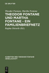 Book cover for Theodor Fontane und Martha Fontane - Ein Familienbriefnetz