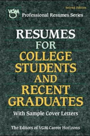 Cover of Resumes for College Students and Recent Graduates