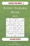 Book cover for Puzzles for Brain - Killer Sudoku Book 200 Hard Puzzles 10x10 (volume 7)