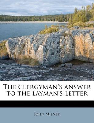 Book cover for The Clergyman's Answer to the Layman's Letter