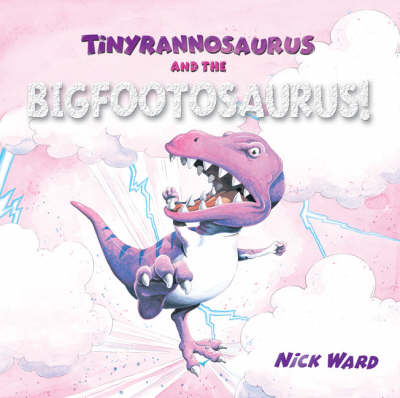 Book cover for Tinyrannosaurus and the Bigfootosaurus