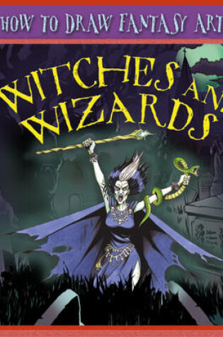 Cover of How To Draw Fantasy Art: Witches and Wizards