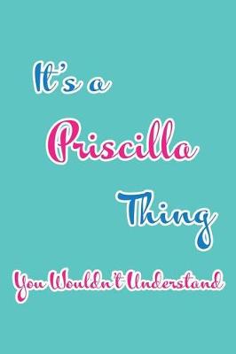 Book cover for It's a Priscilla Thing You Wouldn't Understand