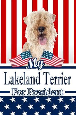 Book cover for My Lakeland Terrier for President