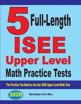 Book cover for 5 Full-Length ISEE Upper Level Math Practice Tests