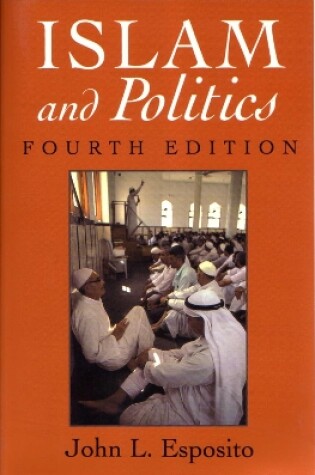 Cover of Islam and Politics, Fourth Edition