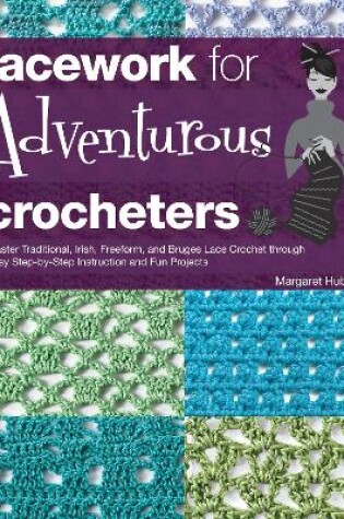 Cover of Lacework for Adventurous Crocheters