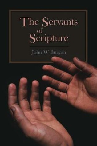 Cover of The Servants of Scripture