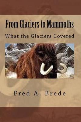 Cover of From Glaciers to Mammoths
