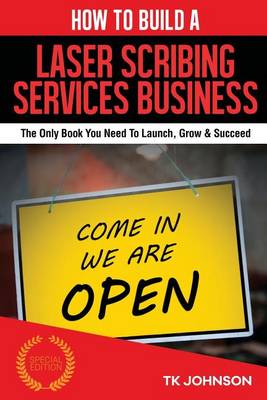 Book cover for How to Build a Laser Scribing Services Business (Special Edition)