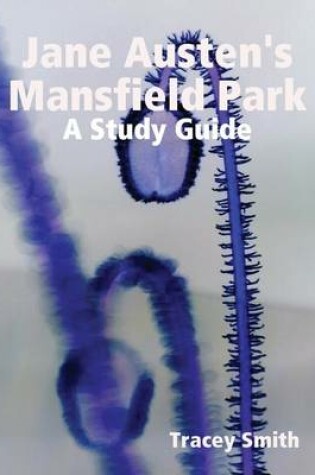 Cover of Jane Austen's Mansfield Park: A Study Guide