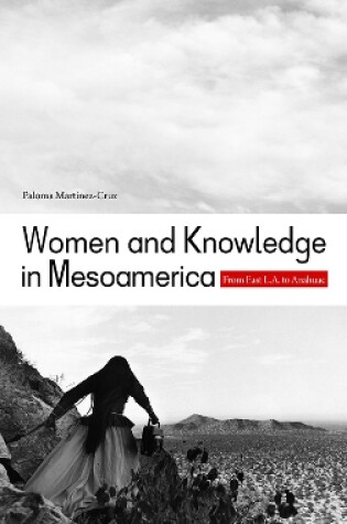 Cover of Women and Knowledge in Mesoamerica