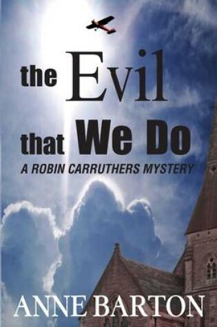 Cover of The Evil That We Do