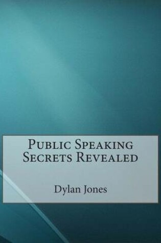 Cover of Public Speaking Secrets Revealed