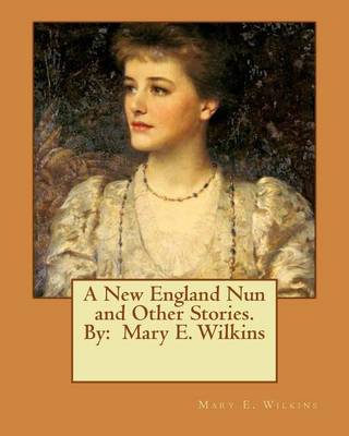 Book cover for A New England Nun and Other Stories. By