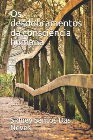 Cover of Os desdobramentos da consciencia humana