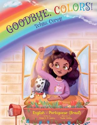 Book cover for Goodbye, Colors! / Tchau, Cores!