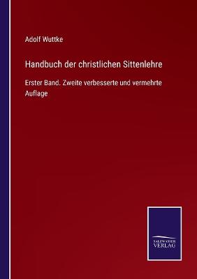 Book cover for Handbuch der christlichen Sittenlehre