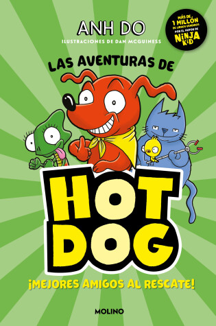 Cover of Las aventuras de Hot Dog. ¡Mejores amigos al rescate! / Hotdog!