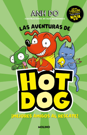 Book cover for Las aventuras de Hot Dog. ¡Mejores amigos al rescate! / Hotdog!