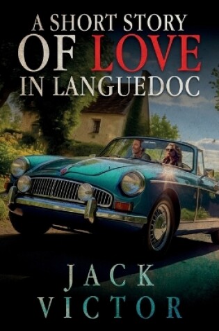 Cover of A Short Story of Love in Languedoc