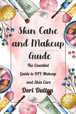 Book cover for Skin Care and Makeup Guide