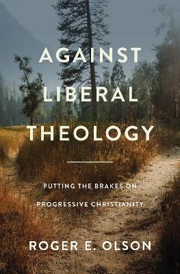 Book cover for Against Liberal Theology