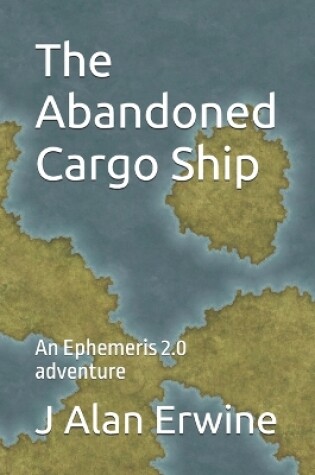 Cover of The Abandoned Cargo Ship