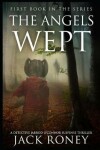 Book cover for The Angels Wept