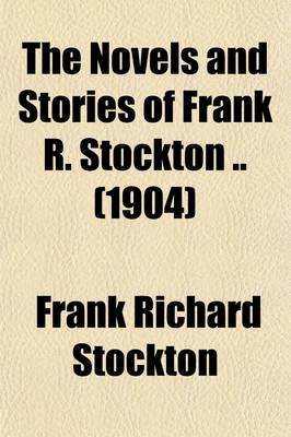 Book cover for The Novels and Stories of Frank R. Stockton (Volume 7); The House of Martha