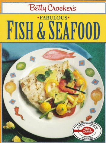 Book cover for Betty Crocker's Fabulous Fish and Seafood